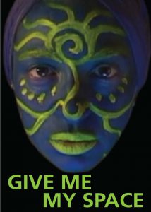 Locandina di Give Me My Space